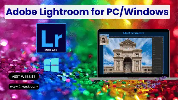 Adobe Lightroom Mod apk for desktop, pc, and windows system feature image